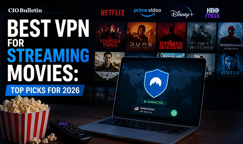 Great VPN Services For Streaming Movies Listed